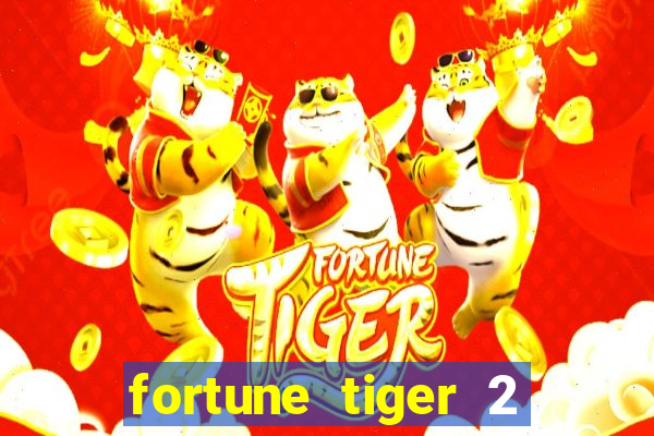 fortune tiger 2 revenge plataforma