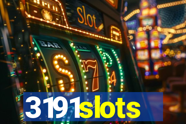 3191slots