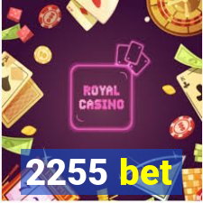 2255 bet