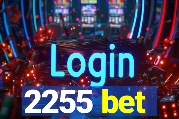 2255 bet