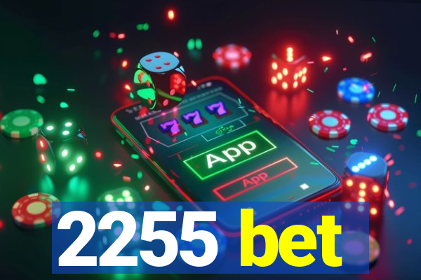 2255 bet