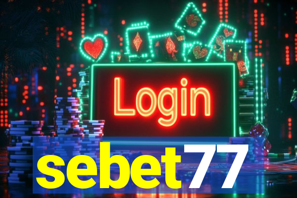 sebet77