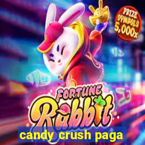 candy crush paga