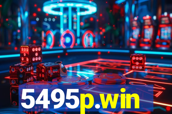 5495p.win