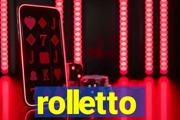 rolletto