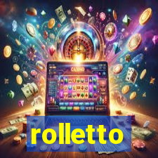 rolletto