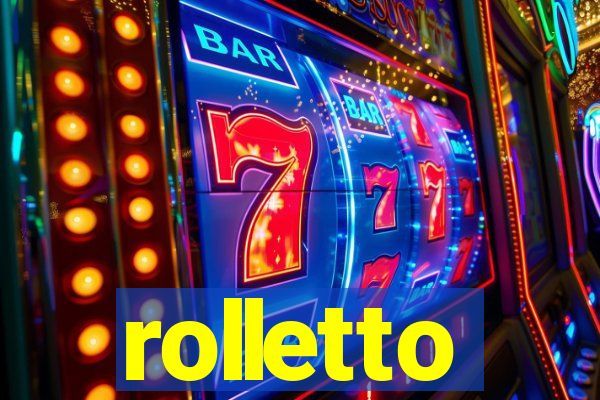 rolletto