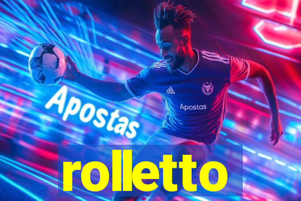 rolletto