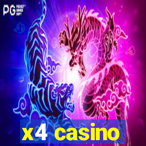 x4 casino