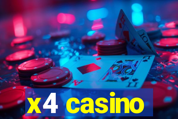 x4 casino