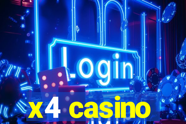 x4 casino