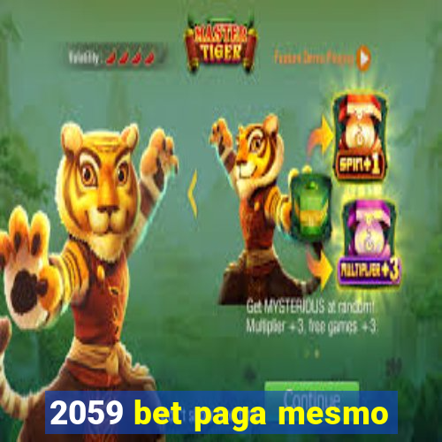 2059 bet paga mesmo