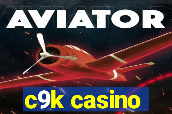 c9k casino