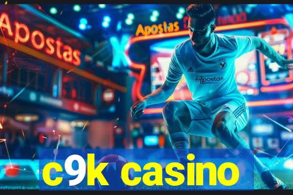 c9k casino