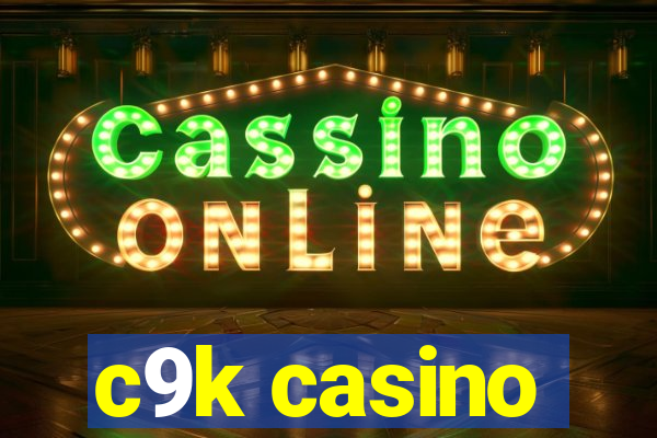 c9k casino