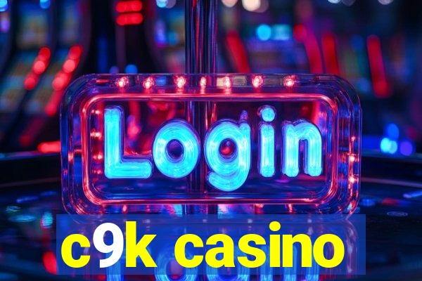 c9k casino