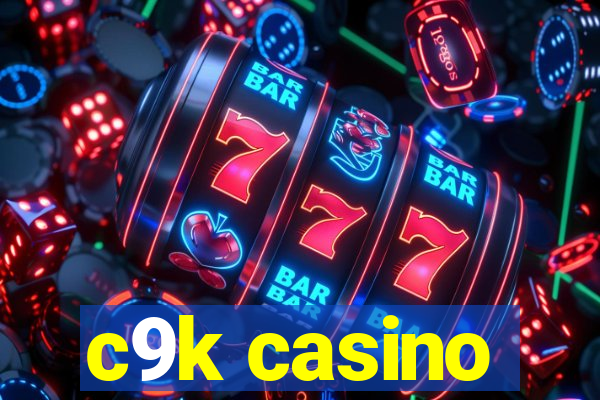 c9k casino