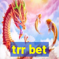 trr bet