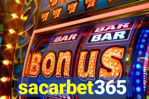 sacarbet365