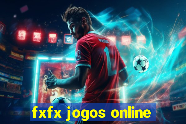 fxfx jogos online