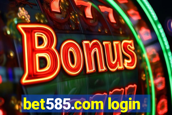 bet585.com login