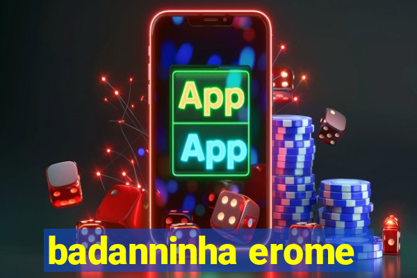 badanninha erome