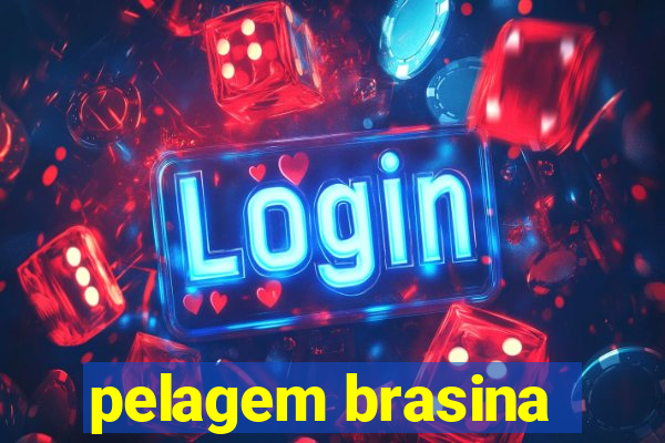 pelagem brasina