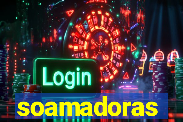 soamadoras