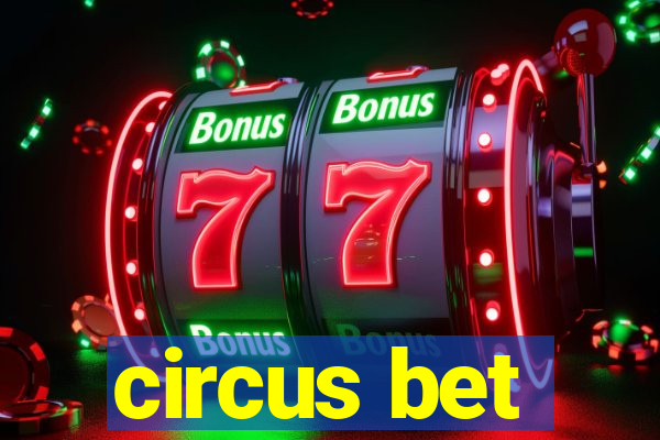 circus bet