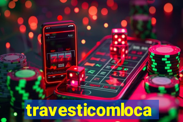 travesticomlocal