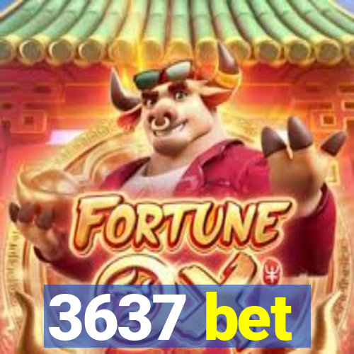 3637 bet