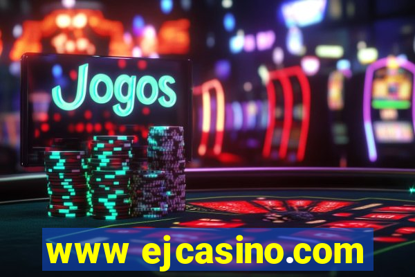 www ejcasino.com