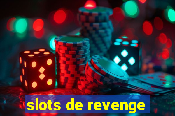 slots de revenge