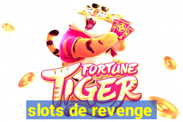 slots de revenge