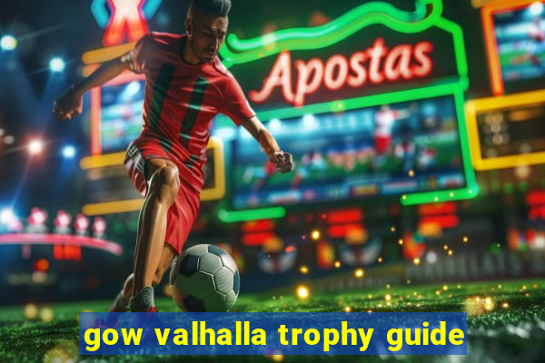 gow valhalla trophy guide