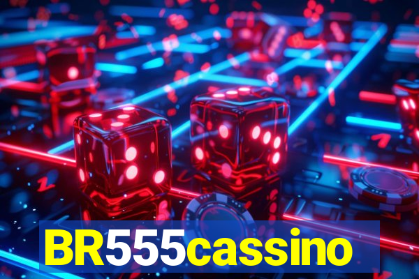 BR555cassino