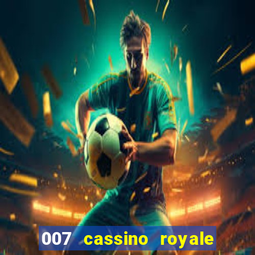 007 cassino royale download dublado avi