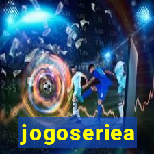 jogoseriea