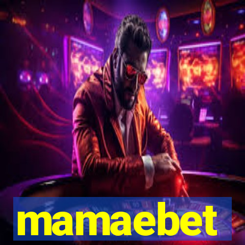 mamaebet