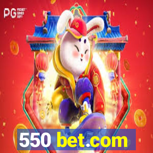 550 bet.com