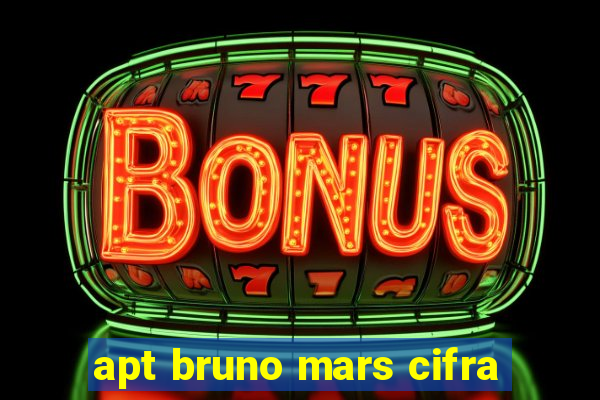 apt bruno mars cifra