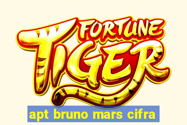 apt bruno mars cifra