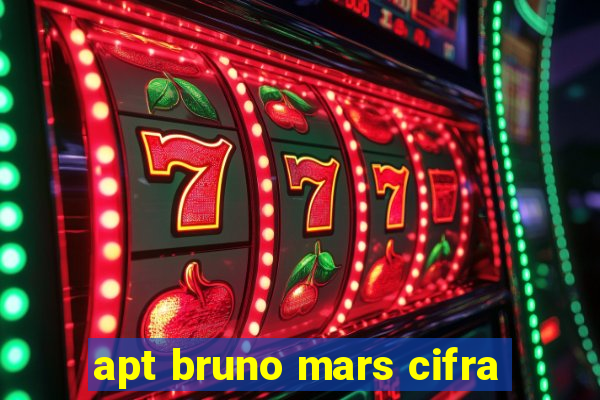 apt bruno mars cifra