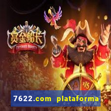 7622.com plataforma de jogos