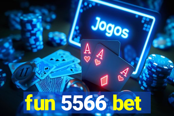 fun 5566 bet