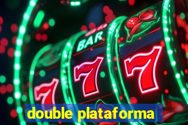 double plataforma