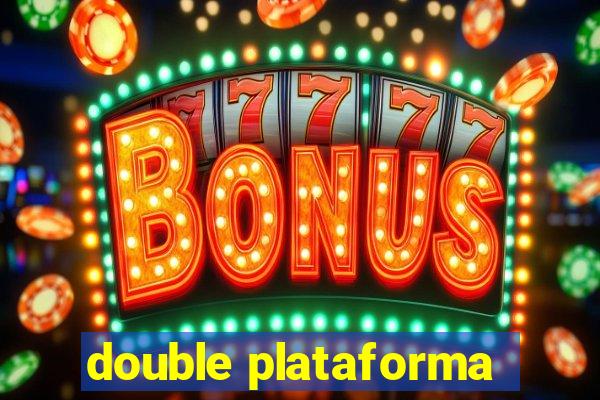 double plataforma