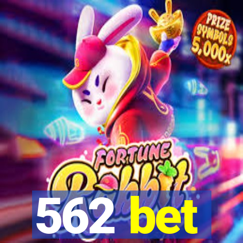 562 bet