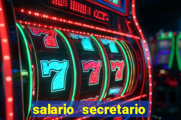 salario secretario de esportes