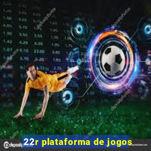 22r plataforma de jogos